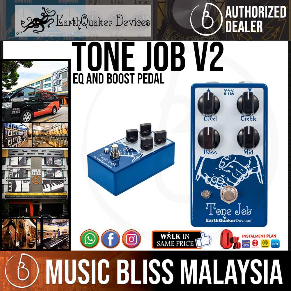 Tone　EQ　EarthQuaker　Malaysia　V2　Job　Boost　Devices　Music　Bliss　and　Pedal