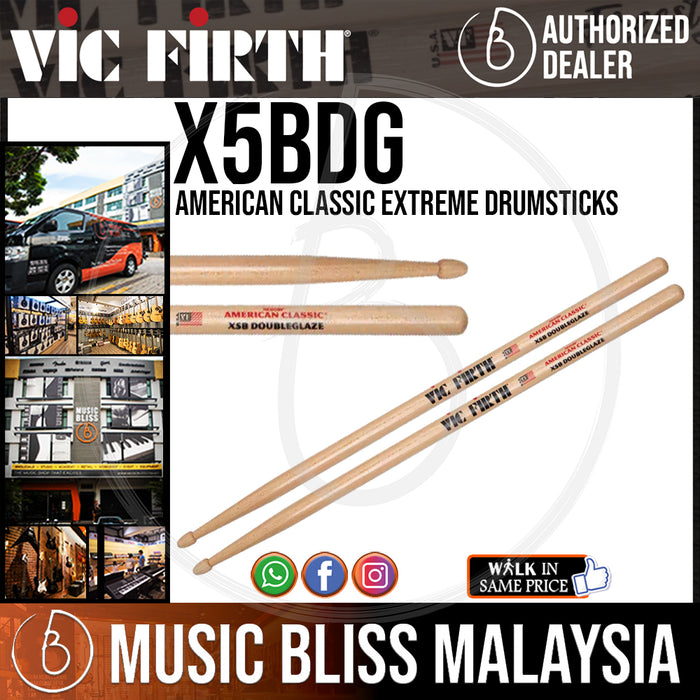 Vic Firth American Classic Drumsticks - Extreme 5B - Double Glaze - Music Bliss Malaysia